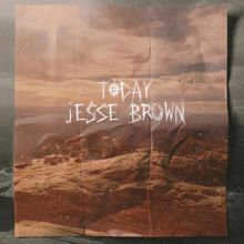 Jesse Brown: Today