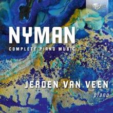 Jeroen van Veen: Nyman: Complete Piano Music