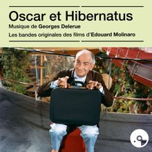 Georges Delerue: Oscar et Hibernatus (Bandes originales des films) (Oscar et HibernatusBandes originales des films)