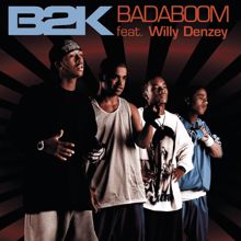 B2K: Badaboom