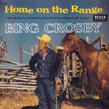 Bing Crosby: Home On The Range