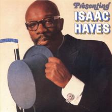 Isaac Hayes: Presenting Isaac Hayes