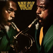 Albert Ayler: Music Is The Healing Force Of The Universe