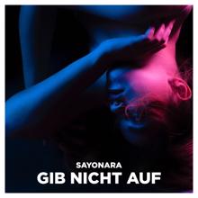 Sayonara: Gib nicht auf