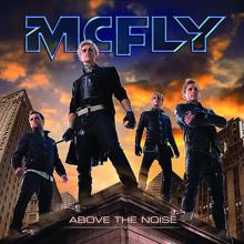 McFly: Above The Noise