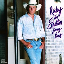 Ricky Van Shelton: Living Proof (Album Version)