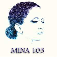 Mina: Mina 103