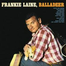 Frankie Laine: And Doesn't She Roll