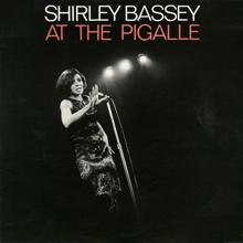 Shirley Bassey: Shirley Bassey at the Pigalle (Live)