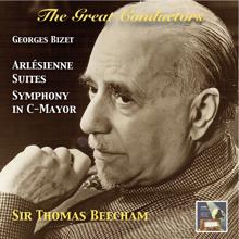 Thomas Beecham: The Great Conductors: Sir Thomas Beecham Conducts Georges Bizet's L'Arlésienne Suites & Symphony in C Major (Remastered 2015)
