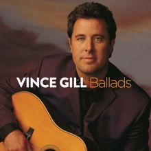 Vince Gill: The Only Love (Album Version)