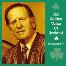 Michael O'Duffy: The Golden Voice of Ireland