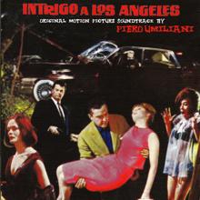 Piero Umiliani: Intrigo a Los Angeles (Original Motion Picture Soundtrack)