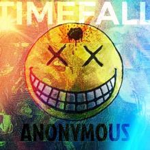 Anonymous: Time Fall