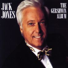 Jack Jones: Someone To Watch Over Me (Album Version)