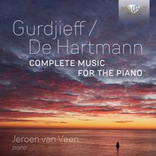 Jeroen van Veen: Gurdjieff / De Hartmann: Complete Music for the Piano