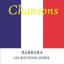 Barbara: Les Boutons Dores