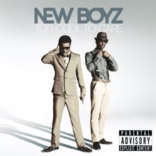 New Boyz: Too Cool To Care