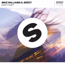 Mike Williams: Don't Hurt (feat. Brezy)