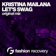 DJ Kristina Mailana: Let's Swag