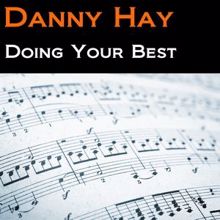 Danny Hay: Doing Your Best