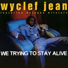 Wyclef Jean: We Trying to Stay Alive - EP