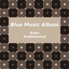 Rider: Blue Music Album