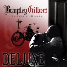 Brantley Gilbert: Halfway To Heaven (Deluxe) (Halfway To HeavenDeluxe)