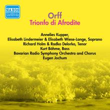 Eugen Jochum: Orff, C.: Trionfo Di Afrodite (Jochum) (1955)