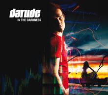 Darude: In The Darkness
