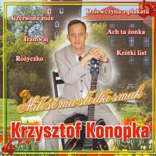 Krzysztof Konopka: Ach ta zonka