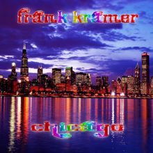 Frank Krämer: Chicago (Michigan House Mix)