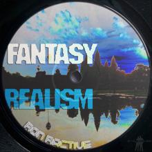 Ron Ractive: Fantasy Realism (Dub Town VIP)