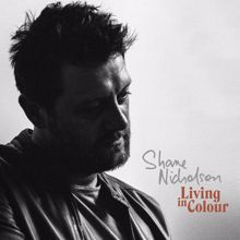 Shane Nicholson: Living In Colour