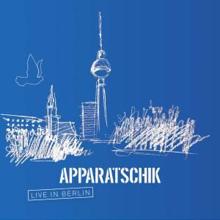 Apparatschik: Live in Berlin