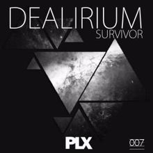Dealirium: Survivor