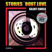 Silent Circle: Save Me (Album Version) [Remastered]