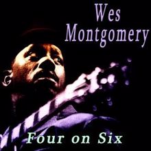 Wes Montgomery: Four on Six