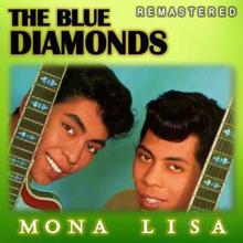 The Blue Diamonds: Mona Lisa