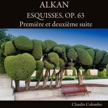 Claudio Colombo: Alkan: Esquisses, Op. 63: Première et deuxième suite