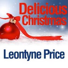 Leontyne Price: Delicious Christmas