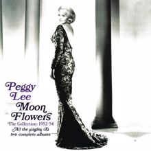 Peggy Lee: Moon Flowers The Collection: 1952-54