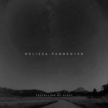 Melissa Parmenter: Travelling By Night