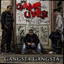 Game Over: Gangsta Gangsta