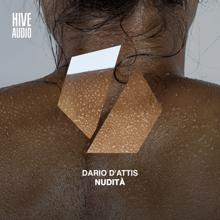 Dario D'Attis: Nudità (Extended Mix)