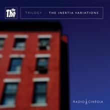 The The: Volume - 5 the Inertia Variations