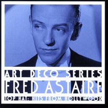 Fred Astaire: Let's Call The Whole Thing Off