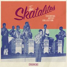 The Skatalites: Essential Artist Collection: The Skatalites