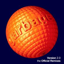Garbage: Version 2.0 (The Official Remixes)