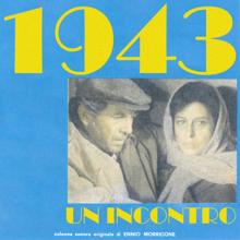 Ennio Morricone: 1943: Un incontro (Original Motion Picture Soundtrack)